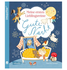 Unkaputtbar: Meine ersten Lieblingsreime: Gute Nacht