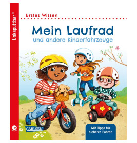 Unkaputtbar: Mein Laufrad und andere Kinderfahrzeuge