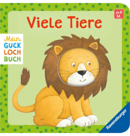 Mein Gucklochbuch: Viele Tiere