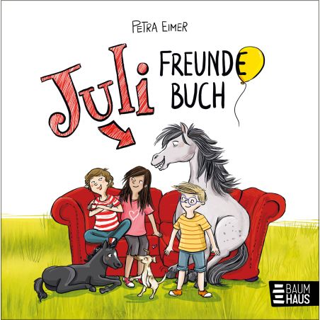 Bastei Lübbe Juli Freundebuch | Erinnerungen an Freunde festhalten | Zum Ausfüllen, Malen & Eintragen