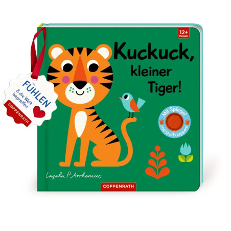 Mein Filz-Fühlbuch: Kuckuck, kl. Tiger! (Fühlen begreifen)