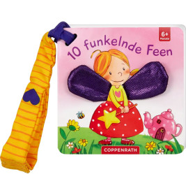 Mein erstes Fühl-Buch für den Buggy: 10 funkelnde Feen - Fühlen und die Welt begreifen