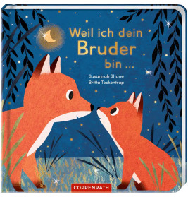 Weil ich dein Bruder bin ...