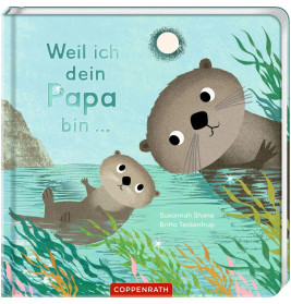 Weil ich dein Papa bin ...