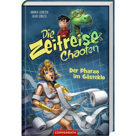 Die Zeitreise-Chaoten (Bd. 1) - Der Pharao im Gästeklo