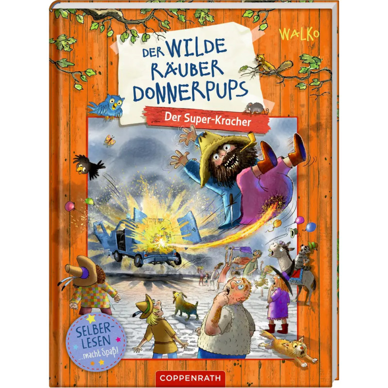 Der wilde Räuber Donnerpups (Leseanfänger, Bd. 3) - Der Super-Kracher
