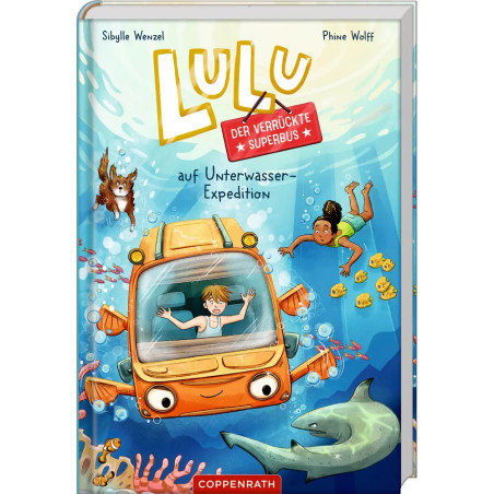 Lulu, der verrückte Superbus (Bd. 3) - auf Unterwasser-Expedition