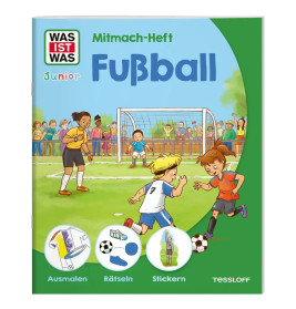 TESSLOFF WAS IST WAS Junior Mitmach-Heft Fußball – Rätseln, Malen & Stickern