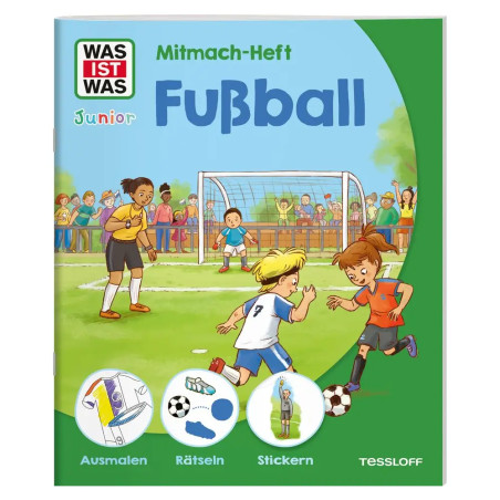 TESSLOFF WAS IST WAS Junior Mitmach-Heft Fußball – Rätseln, Malen & Stickern