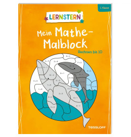 LERNSTERN. Mein Mathe-Malblock. Rechnen bis 10
