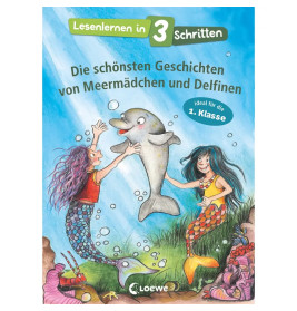Lesenlernen in 3 Schritten - Die schönsten Geschichten von Meermädchen und Delfinen