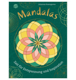 Rosengarten, Johannes: Mandalas –Entspannung