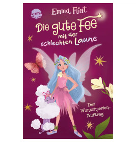 Flint, Emma: Die gute Fee mit der schlechten Laune – Der Wunschperlen-Auftrag (1)