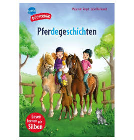 Vogel, Maja von/Bierkandt, Julia: Lesen lernen mit Silben – Pferdegeschichten