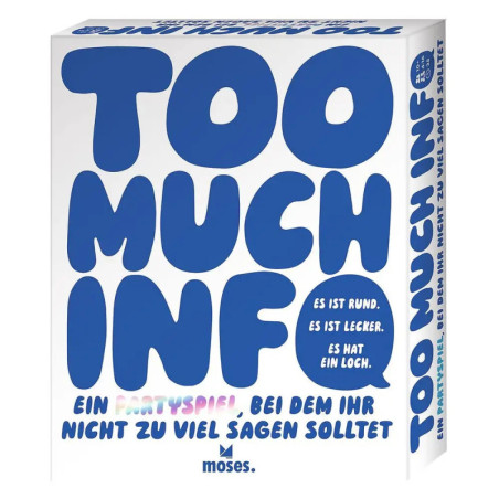 Too Much Info