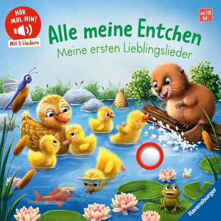 Alle meine Entchen: Meine ersten Lieblingslieder