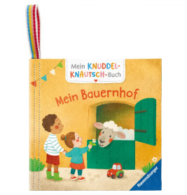 Mein Knuddel-Knautsch-Buch: Mein Bauernhof
