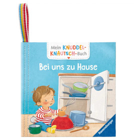 Mein Knuddel-Knautsch-Buch: Bei uns zu Hause