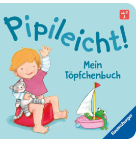 Pipileicht! Mein Töpfchenbuch