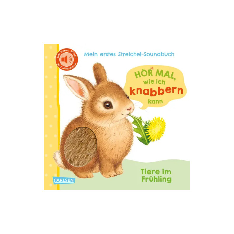 Hör mal, wie ich knabbern kann (Mein erstes Streichel-Soundbuch 5)