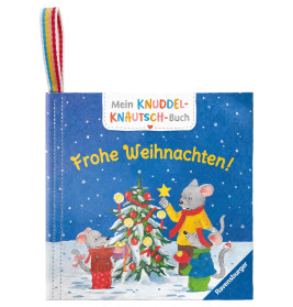 Mein Knuddel-Knautsch-Buch: Frohe Weihnachten!