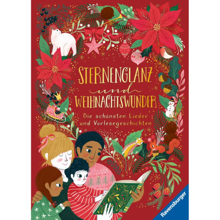 Sternenglanz und Weihnachtswunder- Weihnachts-Sammelband mit 8 Geschichten und vielen Liedern, Kinde