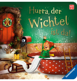 Hurra, der Wichtel ist da!