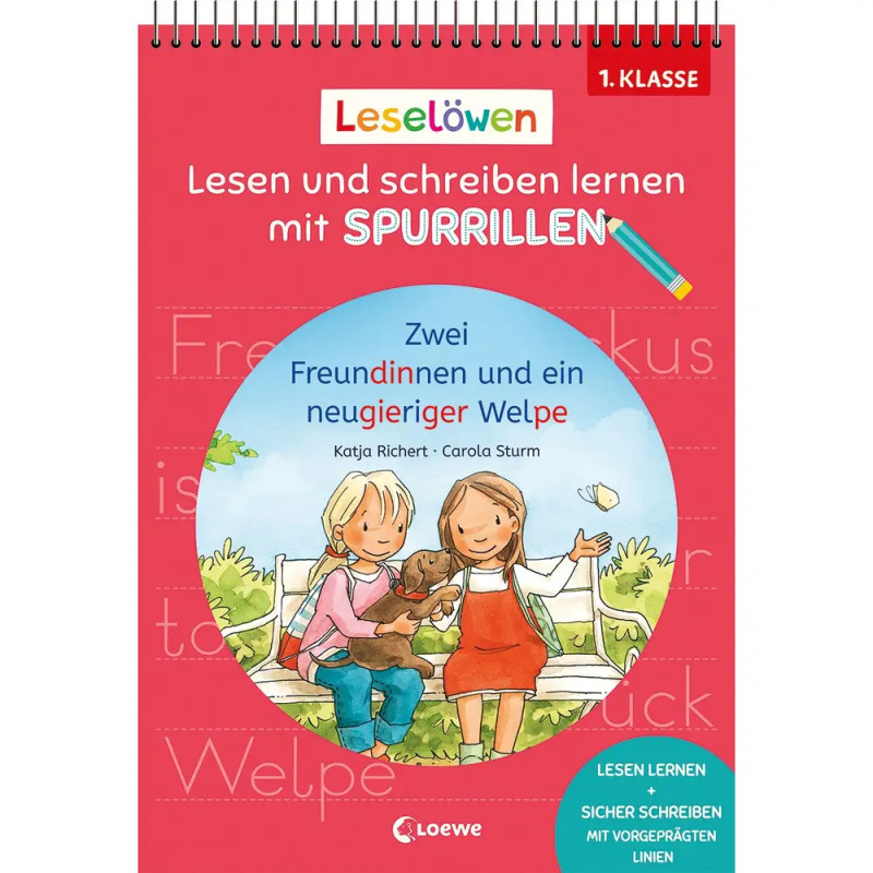 Leselöwen - Lesen und schreiben lernen mit Spurrillen - Zwei Freundinnen und ein neugieriger Welpe -