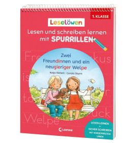 Leselöwen - Lesen und schreiben lernen mit Spurrillen - Zwei Freundinnen und ein neugieriger Welpe -