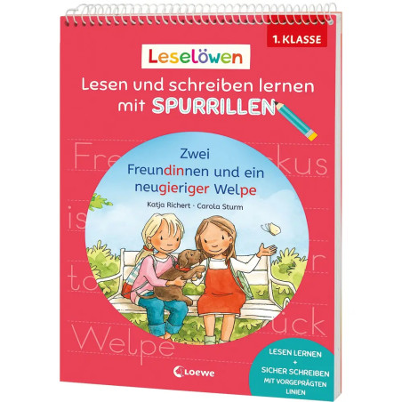 Leselöwen - Lesen und schreiben lernen mit Spurrillen - Zwei Freundinnen und ein neugieriger Welpe -