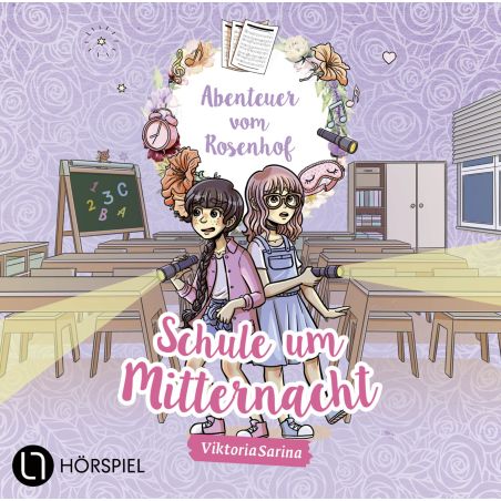 Abenteuer vom Rosenhof: Schule um Mitternacht – Mysteriöse Hörspiel CD ab 6 Jahren