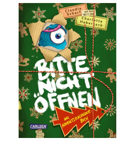 Bitte nicht öffnen: Das Adventskalenderbuch
