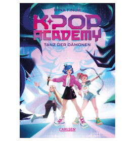 K-Pop Academy 1: Tanz der Dämonen
