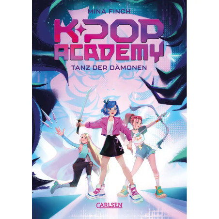 K-Pop Academy 1: Tanz der Dämonen