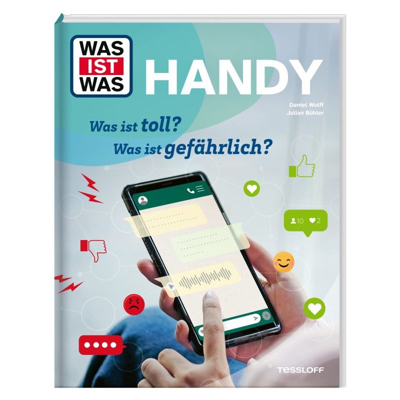 WAS IST WAS Handy. Was ist toll? Was ist gefährlich?