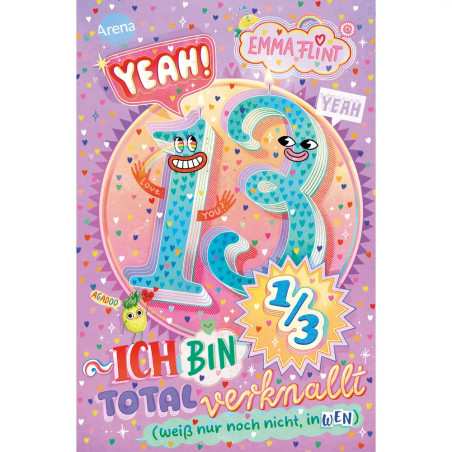 Flint, Emma: Endlich 13 – Yeah! 13 1/3 – Ich bin total verknallt (weiß nur noch nicht, in wen) (2)