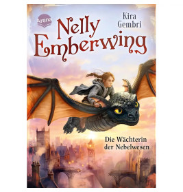 Gembri, Kira: Nelly Emberwing – Die Wächterin der Nebelwesen (2)
