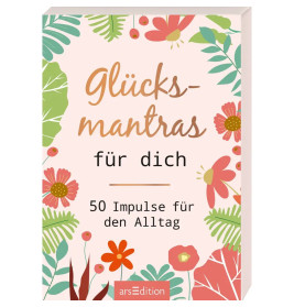 Glücksmantras für dich