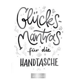 Glücksmantras für die Handtasche