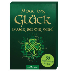 Möge das Glück immer bei dir sein!