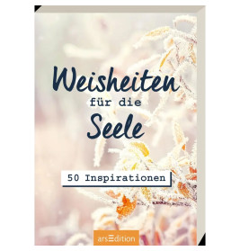 Weisheiten für die Seele