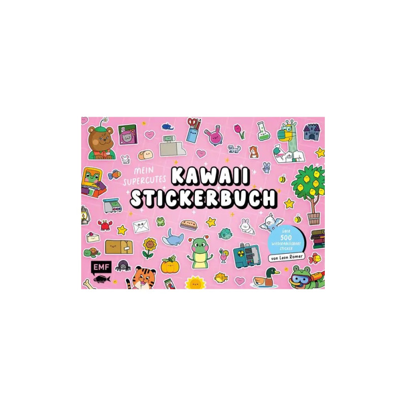 Mein supercutes Kawaii-Stickerbuch mit über 500 wiederablösbaren Stickern