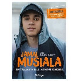 Jamal Musiala. Ein Traum. Ein Ball. Meine Geschichte