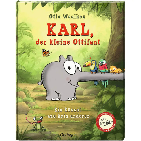 Karl, der kleine Ottifant. Ein Rüssel wie kein anderer