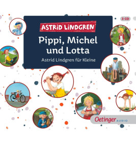 Pippi, Michel und Lotta. Astrid Lindgren für Kleine (3CD)