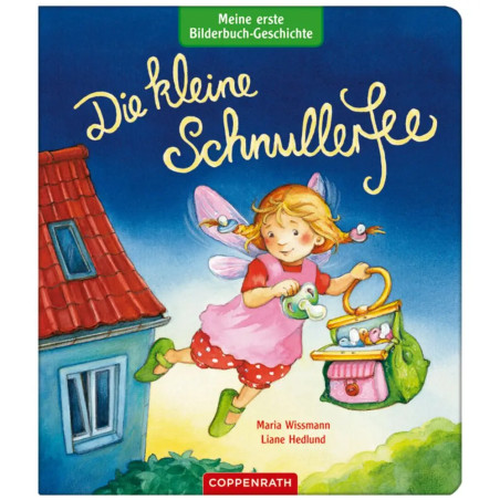 Meine 1. Bilderbuch-Geschichte: Die kleine Schnullerfee