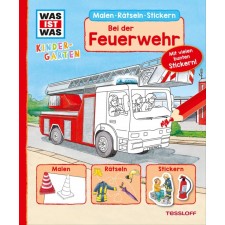 Tessloff WAS IST WAS Kindergarten: Bei der Feuerwehr