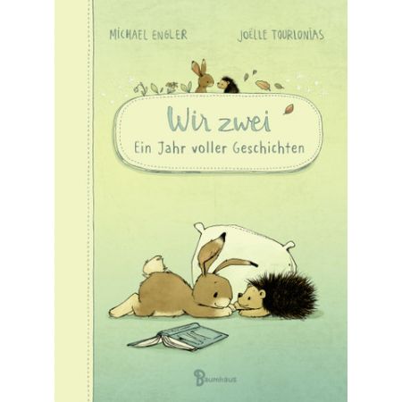 Buchcover von Wir zwei: Ein Jahr voller Geschichten mit Illustrationen von Hase, Igel und Vogel.