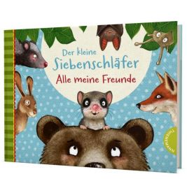 Kinderbuchcover mit gezeichneten Tieren und dem deutschen Titel Der kleine Siebenschläfer - Alle meine Freunde.