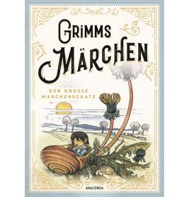 Grimms Märchen - vollständige und illustrierte Schmuckausgabe mit Goldprägung